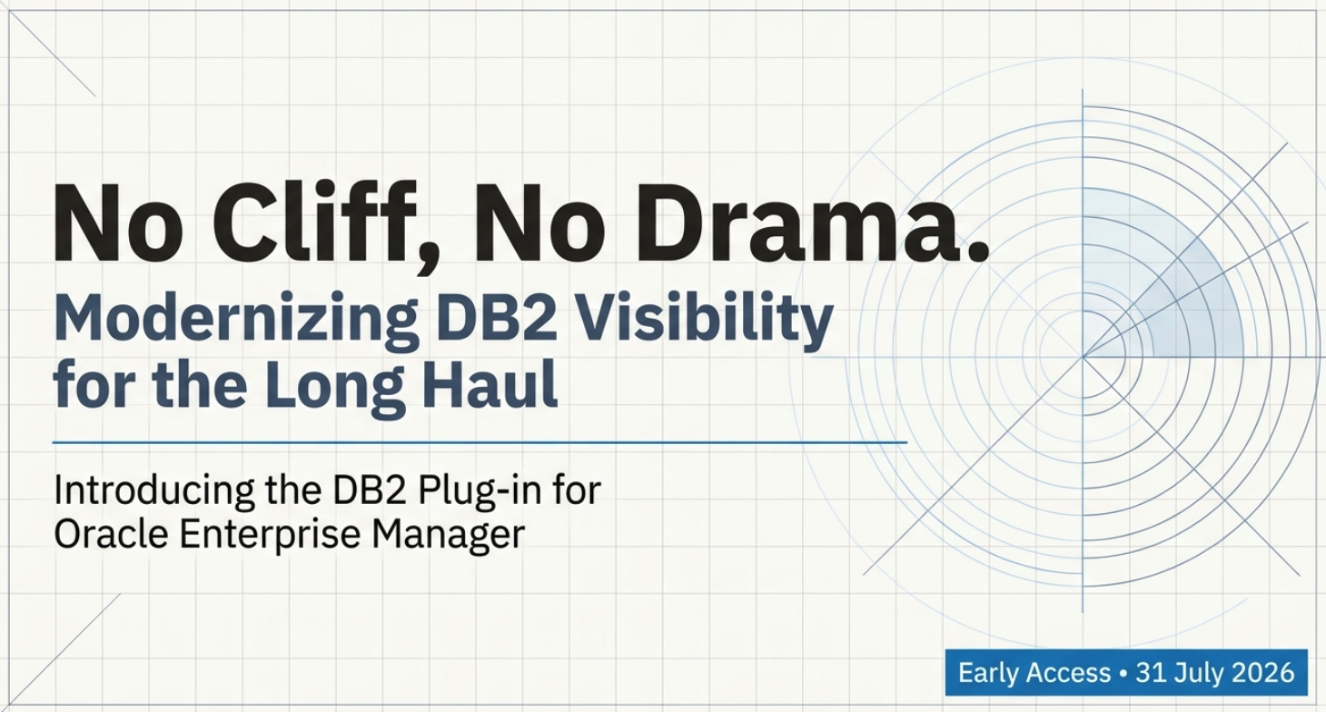 Title card on a blueprint grid reading No Cliff, No Drama: Modernizing DB2 Visibility for the Long Haul, with the subtitle Introducing the DB2 Plug-in for Oracle Enterprise Manager and a badge reading Early Access 31 July 2026